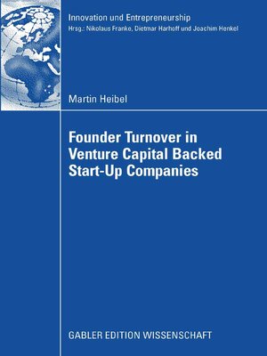 cover image of Founder Turnover in Venture Capital Backed Start-Up Companies